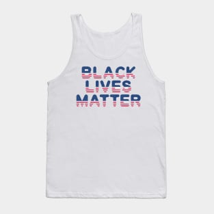 4th of July Black Lives Matter Happy Independence Day 2020 Tank Top